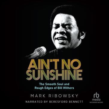 Ain't No Sunshine - Mark Ribowsky