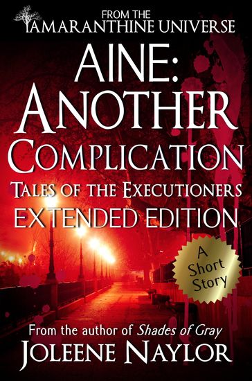 Aine: Another Complication (Tales of the Executioners) - Joleene Naylor