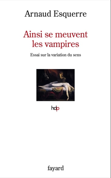 Ainsi se meuvent les vampires - Arnaud Esquerre