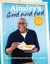 Ainsley s Good Mood Food