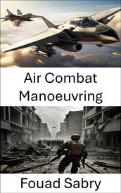 Air Combat Manoeuvring
