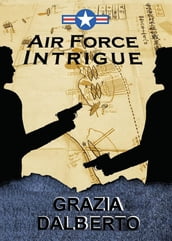 Air Force Intrigue