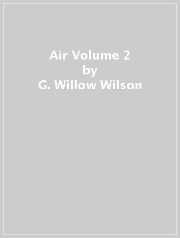 Air Volume 2 - G. Willow Wilson - M.K. Perker - Chris Chuckry