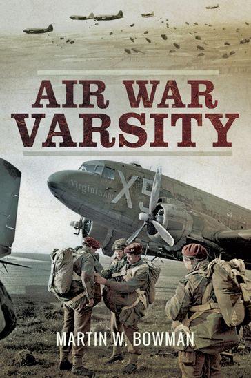 Air War Varsity - Martin W. Bowman