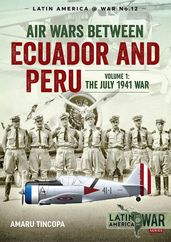 Air Wars Between Ecuador and Peru