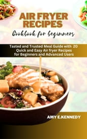 Air fryer recipes cookbook for beginners