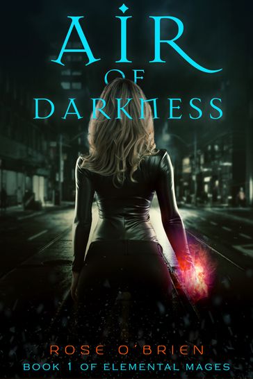 Air of Darkness - Rose O