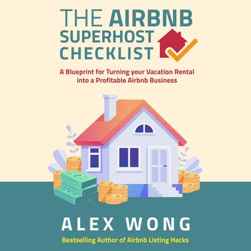 Airbnb Superhost Checklist, The - Alex Wong