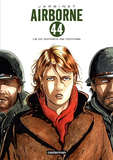 Airborne 44 (Tome 1) - Là où tombent les hommes - Philippe Jarbinet