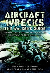 Aircraft Wrecks: The Walker