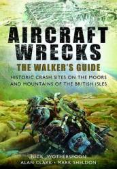 Aircraft Wrecks: A Walker s Guide