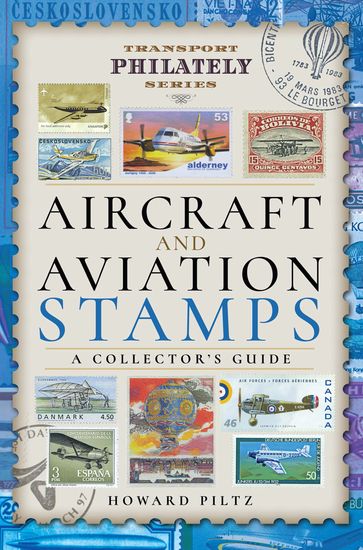 Aircraft and Aviation Stamps - Howard Piltz