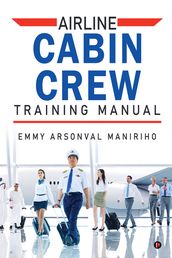 Airline Cabin Crew Training Manual