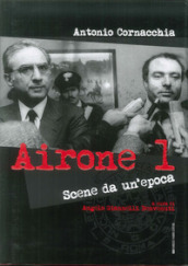 Airone 1. Scene da un epoca