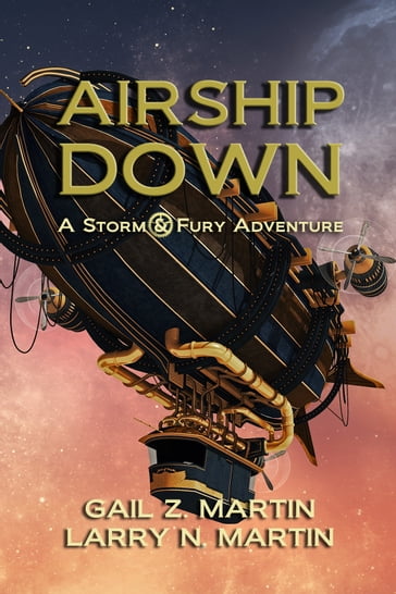 Airship Down - Gail Z. Martin - Larry N. Martin