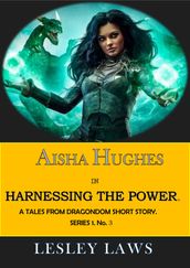 Aisha Hughes in Harnessing the Power