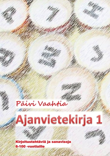 Ajanvietekirja 1 - Paivi Vaahtia