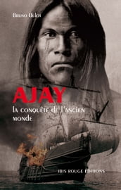 Ajay - La conquête de l ancien monde