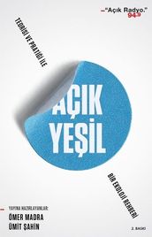 Açk Yeil:Teorisi ve Pratii ile Bir Ekoloji Rehberi