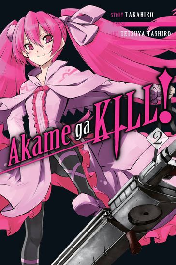 Akame ga KILL!, Vol. 2 - Takahiro - Tetsuya Tashiro