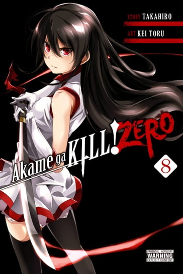 Akame ga KILL! ZERO, Vol. 8 - Kei Toru - Takahiro