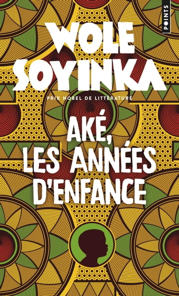 Aké, les années d'enfance - Wole Soyinka