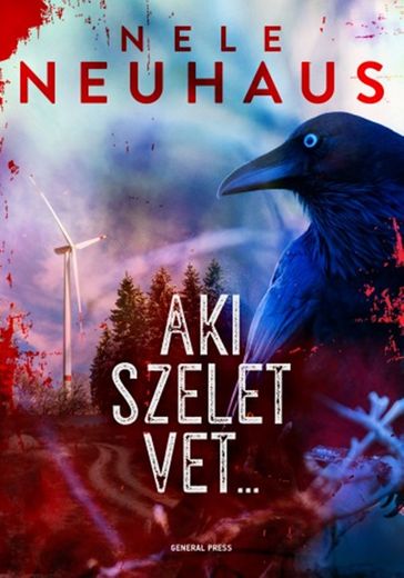 Aki szelet vet... - Nele Neuhaus