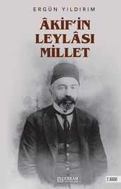 Akif in Leylas Millet