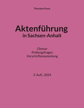 Aktenführung in Sachsen-Anhalt