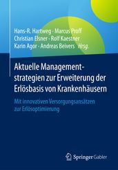 Aktuelle Managementstrategien zur Erweiterung der Erlosbasis von Krankenhausern