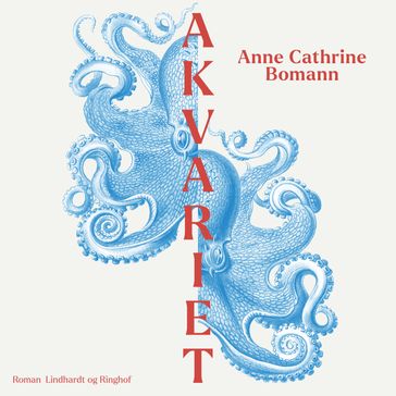 Akvariet - Anne Cathrine Bomann
