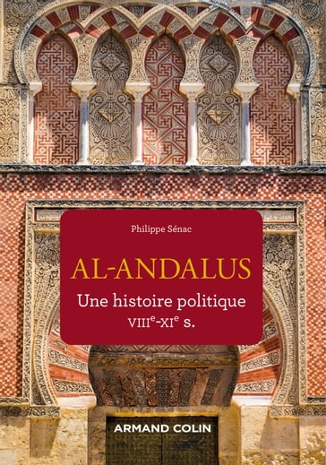 Al-Andalus - Philippe Sénac