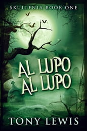 Al Lupo Al Lupo