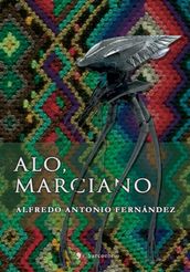 Aló, Marciano