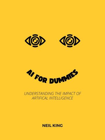 Al for Dummies - Neil King