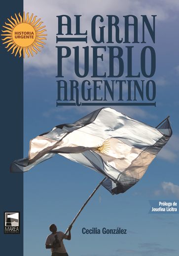 Al gran pueblo argentino - Cecilia González - Josefinia Licitra