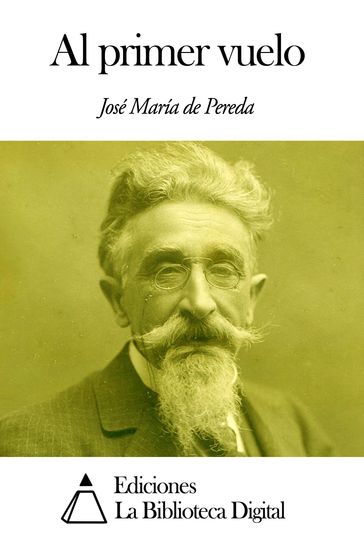 Al primer vuelo - José María de Pereda