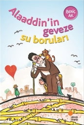 Alaaddin in Geveze Su Borular