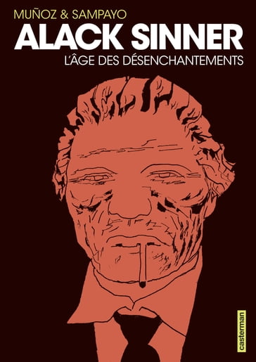 Alack Sinner (L'Intégrale 2) - L'Âge des désenchantements - José Munoz
