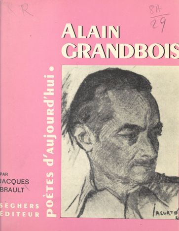 Alain Grandbois - Jacques Brault