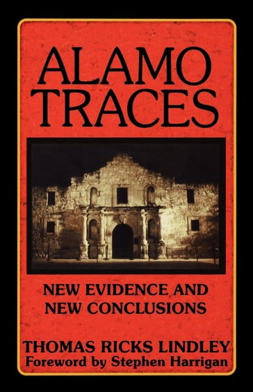 Alamo Traces - Thomas Ricks Lindley