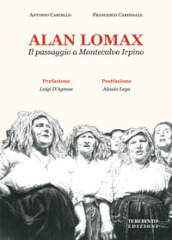 Alan Lomax. Il passaggio a Montecalvo Irpino