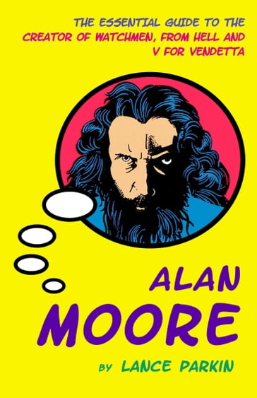 Alan Moore - Lance Parkin