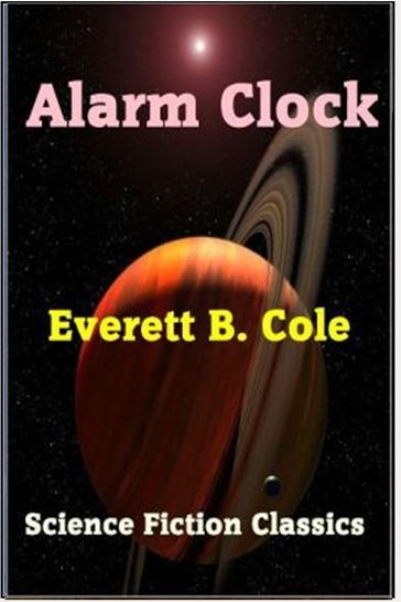 Alarm Clock - Everett B. Cole