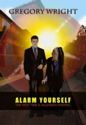 Alarm Yourself: The Next Time a Salesman Knocks...
