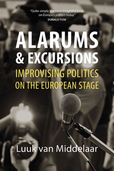 Alarums and Excursions - Professor Luuk van Middelaar