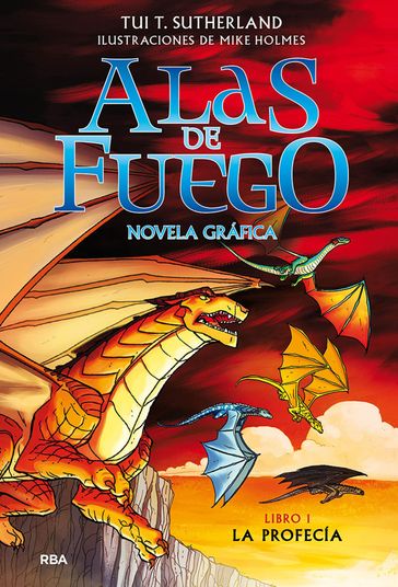 Alas de fuego (novela gráfica) 1 - La profecía - Tui T. Sutherland