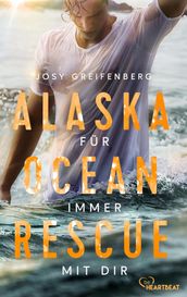 Alaska Ocean Rescue - Für immer mit dir