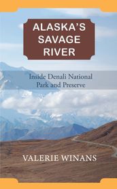 Alaska s Savage River