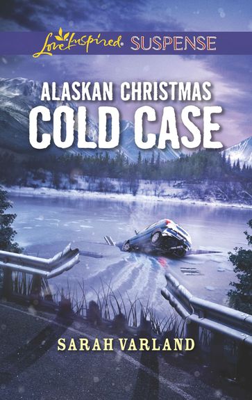 Alaskan Christmas Cold Case - Sarah Varland